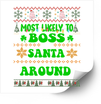 Thumbnail for Most Likely To Boss Santa Around Funny Christmas Sweater Vinyl Sticker Decal