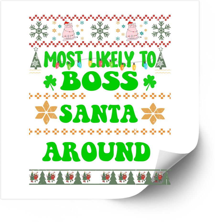 Most Likely To Boss Santa Around Funny Christmas Sweater Vinyl Sticker Decal