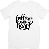 Thumbnail for Follow Your Heart T-Shirt | Inspirational Script Graphic Tee | Motivational Quote Gift