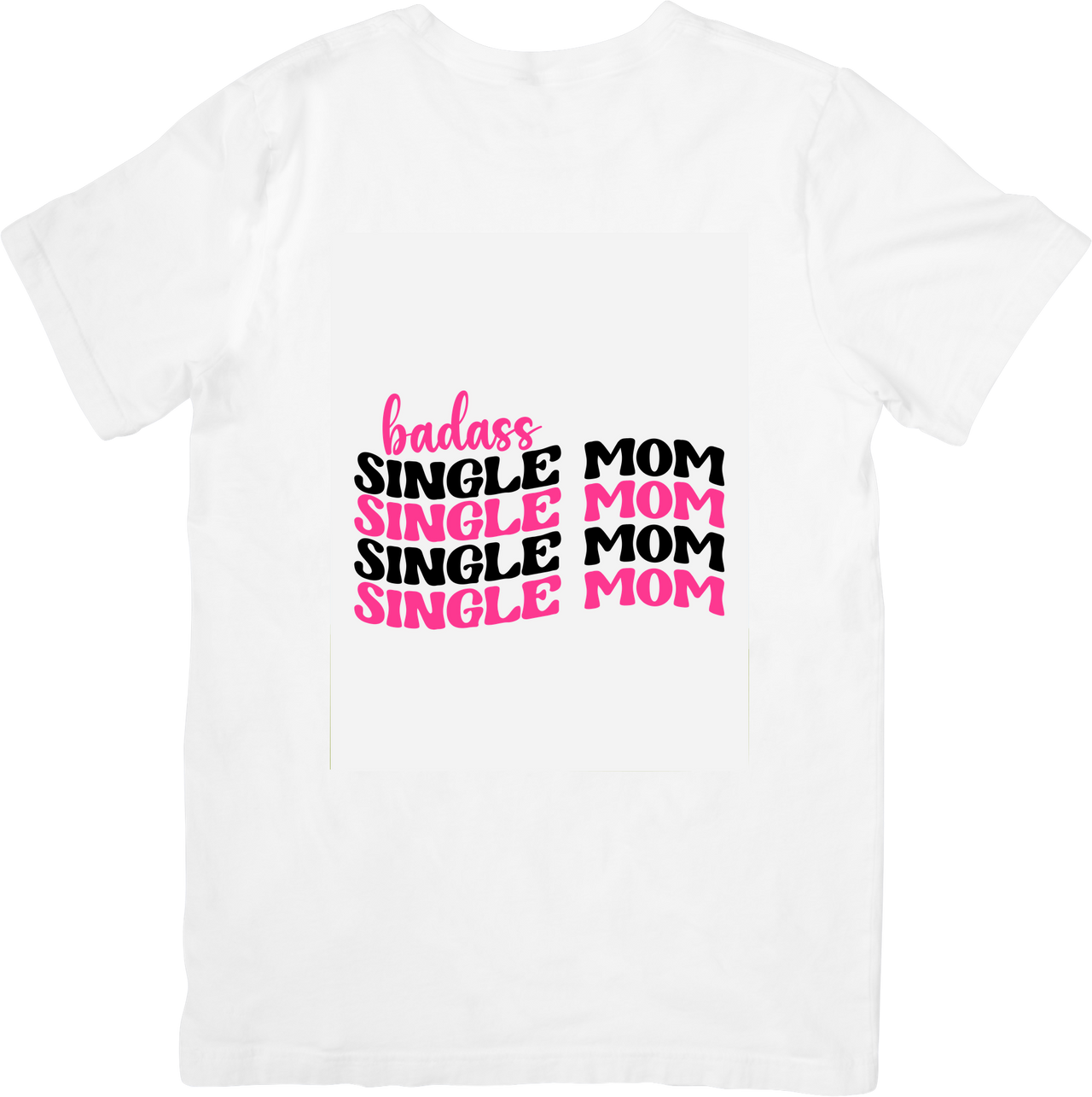 Badass Single Mom Bold Funny Graphic Tee Gift for Single Moms